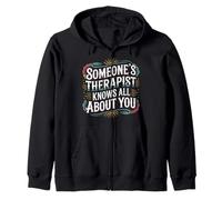 Someone's Therapist Knows All About You Pun Drama - Sweat à Capuche