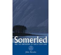 Somerled And the Emergence of Gaelic Scotland - John Marsden - John Donald - ebook (ePub) - Livre