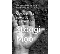Somersaults towards destruction: The turmoils of life living within head full of chaos