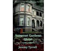 Somerset Gardens Ghost