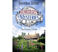 Somerset Mysteries - The Haunted Cottage - Dorothea Stiller - Lübbe - ebook (ePub) - Livre
