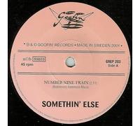 Somethin' Else - Number Nine Train