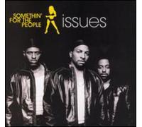 Somethin' for the People - Issues