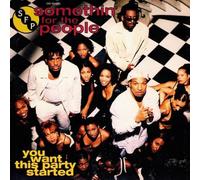 Somethin for the People - You Want This Party Started/Still The Man