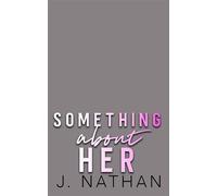 Something About Her Big Air, #2 - J. Nathan - J. Nathan - ebook (ePub) - Livre
