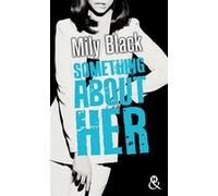Something About Her Mily Black (Auteur)
