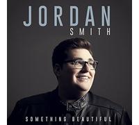 Something Beautiful by Jordan Smith (2016-05-04)