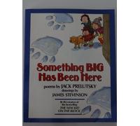 Something Big Has Been Here: Hilarious Rhyming Poems and Wordplay for Children (Ages 6-10)
