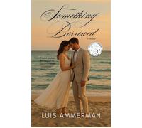 Something Borrowed - Luis Ammerman - Luis Ammerman - ebook (ePub) - Livre