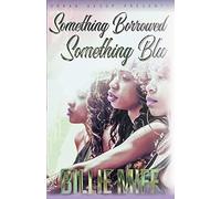 Something Borrowed, Something Blu