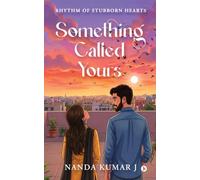 Something Called Yours: Rhythm of Stubborn Hearts