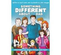Something Different About Dad by John Swogger Kirsti Evans, John Swogger (Auteur)