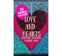 Something Different Coloring Book : Love And Hearts