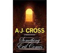 Something Evil Comes by A.J. Cross Inconnu (Auteur)
