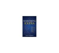 Something Extra: Uncover Your Strengths. Unlock Your Potential. Unleash Your Impact. Paperback Book By Lisa Nichols