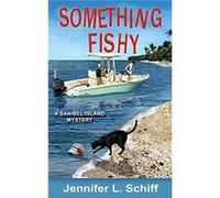 Something Fishy A Sanibel Island Mystery - Jennifer Lonoff Schiff - Shovel amp Pail Press - Livre en Anglais Jennifer Lonoff SchiffJennifer Lonoff Schiff (Auteur)
