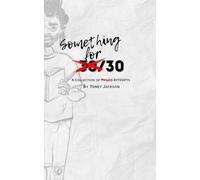 Something for 30: A Collection of Attempts