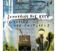Something for Kate - Cigarettes & Suitcases [4trx]