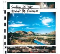 Something for Kate - Elsewhere for Eight Minutes [Import]