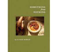 Something from Nothing: A Cookbook