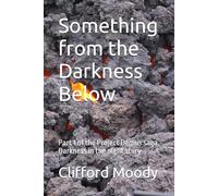Something from the Darkness Below: Darkness in the night story