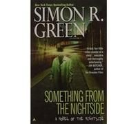 Something from the Nightside Simon R. Green (Auteur)