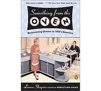 Something From The Oven Laura Shapiro (Auteur)