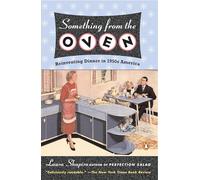 Something from the Oven: Reinventing Dinner in 1950s America