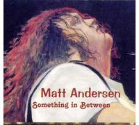 Andersen, Matt - Something in Between