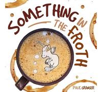 Something In the Froth - Paul Granger - Morgan James Faith - ebook (ePub) - Livre