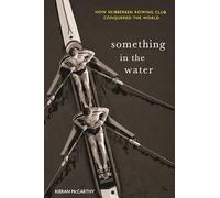 Something in the Water: How Skibbereen Rowing Club Conquered the World