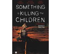 Something is killing the children. Benvenuti a Tribulation (Vol. 5)