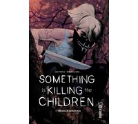 Something Is Killing the Children – Tome 1 – The Angel of Archer's Peak – Urban Comics