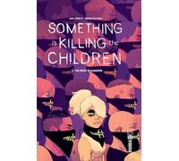 Something is Killing the Children tome 2