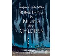 Something Is Killing The Children - Tome 2 - The House Of Slaughter