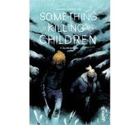Something is Killing the Children tome 9 James Tynion IV (Auteur), Werther Dell'Edera (Illustration)
