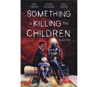 Something is Killing the Children Vol. 4 by James Tynion IV James Tynion IV (Auteur)