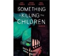 Something is Killing the Children Vol. 6 by James Tynion IV James Tynion IV (Auteur)
