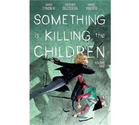Dell'Edera, Werther - Something is Killing the Children Vol. 9
