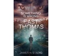 Something Is Wrong With East Thomas (The Shattering)