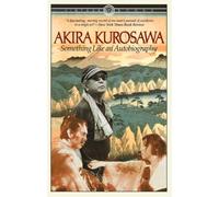 Something Like an Autobiography Akira Kurosawa (Auteur)