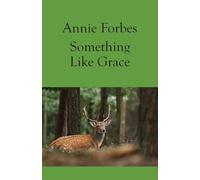 Something Like Grace