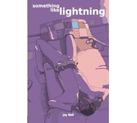 Something Like Lightning