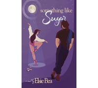 Something Like Sugar
