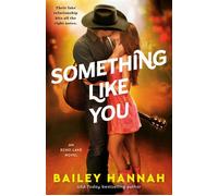 Something Like You An Echo Lake Novel - Bailey Carman - Dell - ebook (ePub) - Livre