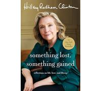 Something Lost Something Gained - Hillary Rodham Clinton - Simon amp Schuster - Livre en Anglais - Hardback Hillary Rodham ClintonHillary Rodham Clinton (Auteur)