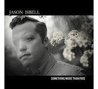 Jason Isbell - Something More Than Free [New CD]