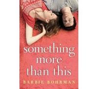 Something More Than This - [Version Originale] Barbie Bohrman (Auteur)