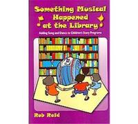 Something Musical Happened at the Library Rob Reid (Auteur)