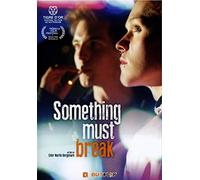 Something Must Break